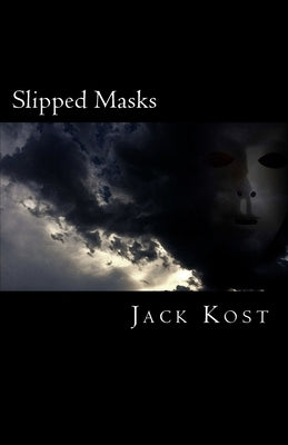 Slipped Masks by Kost, Jack