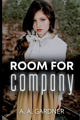 Room For Company by Gardner, A. a.