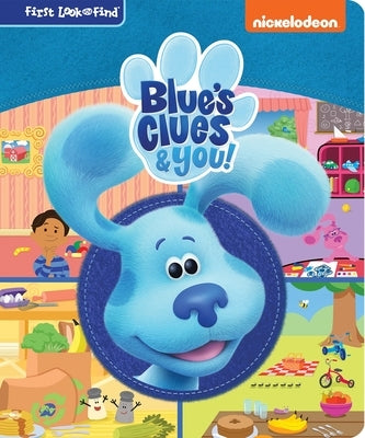 Nickelodeon Blue's Clues & You!: First Look and Find: First Look and Find by Pi Kids