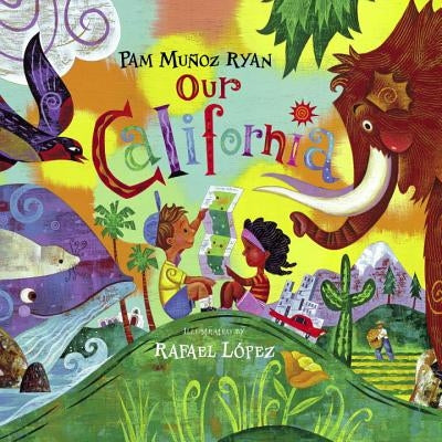 Our California by Ryan, Pam Muñoz