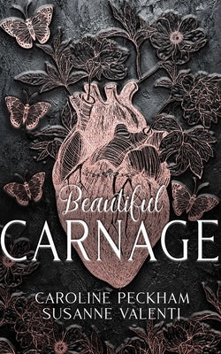 Beautiful Carnage (Book 1 of the Dark Empire Books) by Peckham &. Valenti