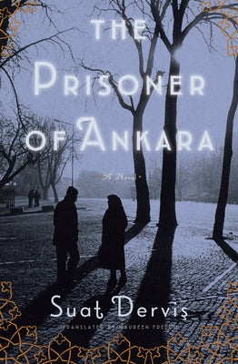 The Prisoner of Ankara by Dervis, Suat