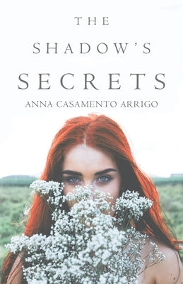 The Shadow's Secrets by Casamentoarrigo, Anna