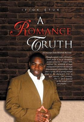 A Romance Truth by Etuk, Ifiok