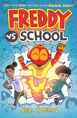 Freddy vs. School, Book #1 by Cameron, Neill