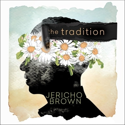 The Tradition by Brown, Jericho