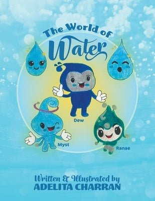 The World of Water by Charran, Adelita