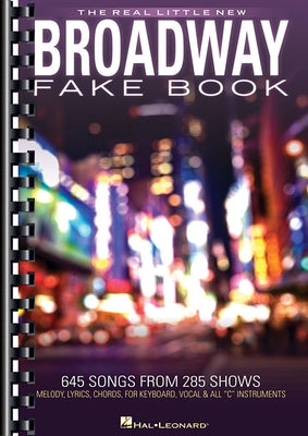 The Real Little New Broadway Fake Book: 645 Songs from 285 Shows by Hal Leonard Corp