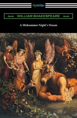 A Midsummer Night's Dream by Shakespeare, William