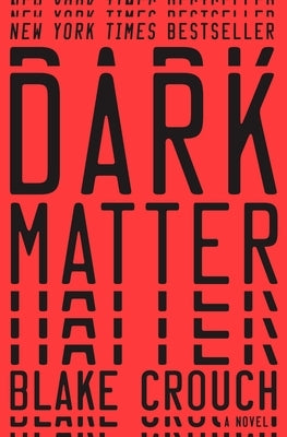 Dark Matter by Crouch, Blake