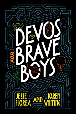 Devos for Brave Boys by Florea, Jesse