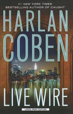 Live Wire by Coben, Harlan