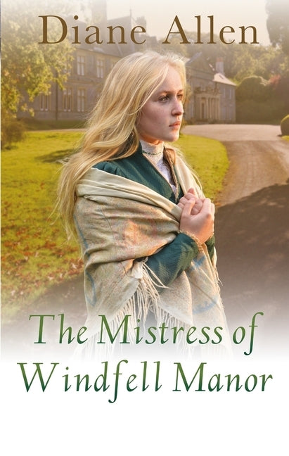 The Mistress of Windfell Manor by Allen, Diane