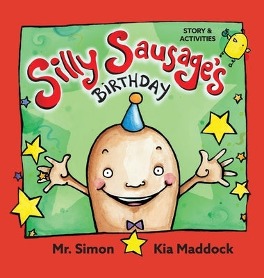 Silly Sausage's Birthday (US hard cover) STORY & ACTIVITIES: US English by Simon