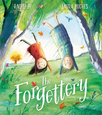 The Forgettery by Ip, Rachel