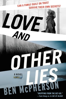 Love and Other Lies by McPherson, Ben