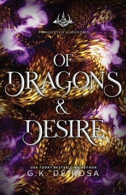 Of Dragons and Desire by DeRosa, G. K.