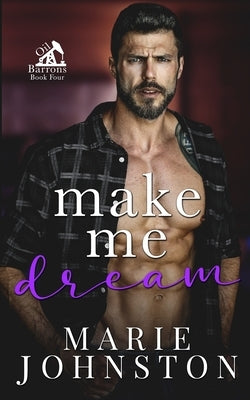 Make Me Dream by Johnston, Marie