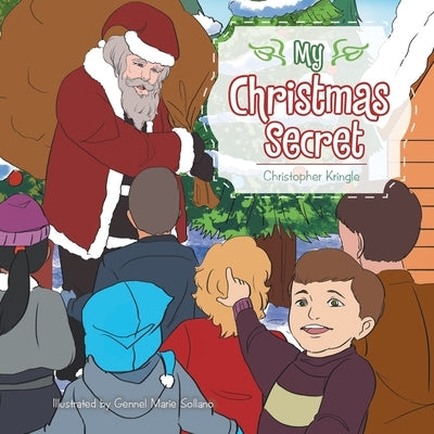 My Christmas Secret by Kringle, Christopher