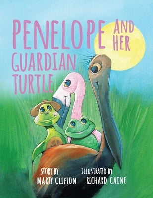 Penelope and Her Guardian Turtle by Clifton, Marty