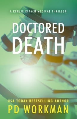 Doctored Death by Workman, P. D.