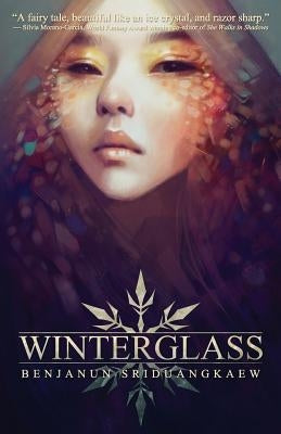 Winterglass by Sriduangkaew, Benjanun