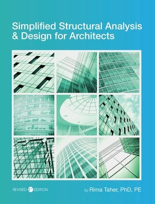 Simplified Structural Analysis and Design for Architects by Taher, Rima