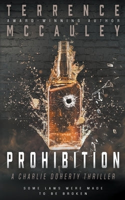 Prohibition: A Charlie Doherty Thriller by McCauley, Terrence