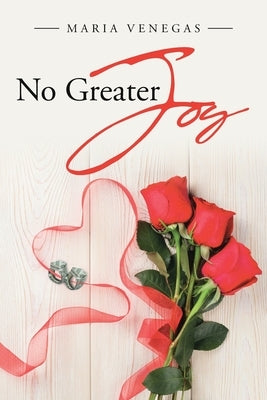 No Greater Joy by Venegas, Maria