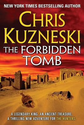 The Forbidden Tomb by Kuzneski, Chris