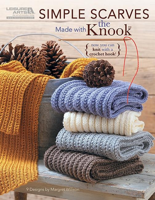 Simple Scarves Made with the Knook by Wilson, Margret