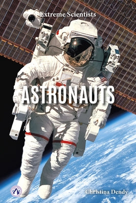 Astronauts by Dendy, Christina