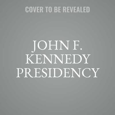 John F. Kennedy Presidency by Speech Resource Company, The