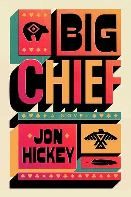 Big Chief by Hickey, Jon