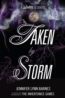 Taken by Storm by Barnes, Jennifer Lynn