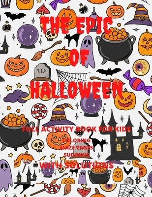 The Epic Of Halloween, All Ages: Perfect Timing With Halloween by Stan, Aaron