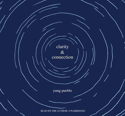 Clarity and Connection by Pueblo, Yung