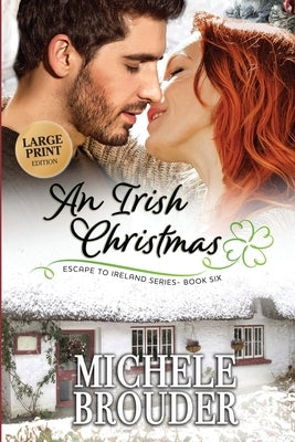 An Irish Christmas (Large Print) by Brouder, Michele