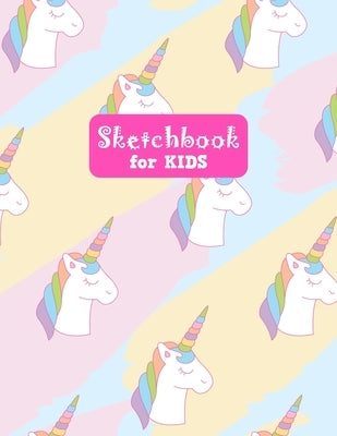 Sketchbook for Kids: Adorable Unicorn Large Sketch Book for Sketching, Drawing, Creative Doodling Notepad and Activity Book - Birthday and by Design Press, Lilly