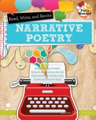 Read, Recite, and Write Narrative Poems by Macken, Joann Early