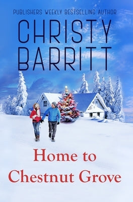 Home to Chestnut Grove by Barritt, Christy