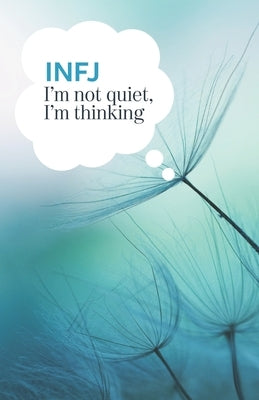 INFJ I'm not quiet, I'm thinking by By Juls, Branding