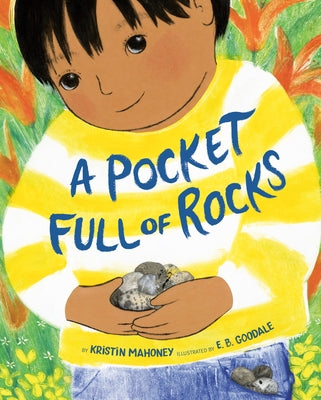 A Pocket Full of Rocks by Mahoney, Kristin