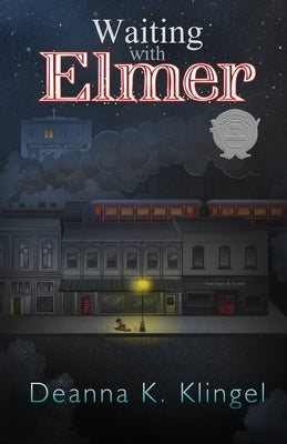 Waiting with Elmer by Klingel, Deanna K.