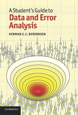 A Student's Guide to Data and Error Analysis by Berendsen, Herman J. C.