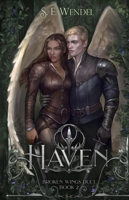 Haven: A Fantasy Novel by Wendel, S. E.