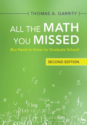 All the Math You Missed by Garrity, Thomas A.