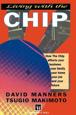 Living with the Chip by Manners, D.