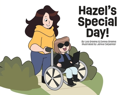 Hazel`s Special Day! by Greene, Lea