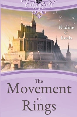 The Movement of Rings by Keels, Nadine C.